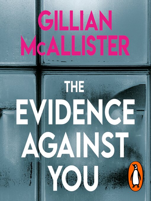 Title details for The Evidence Against You by Gillian McAllister - Wait list